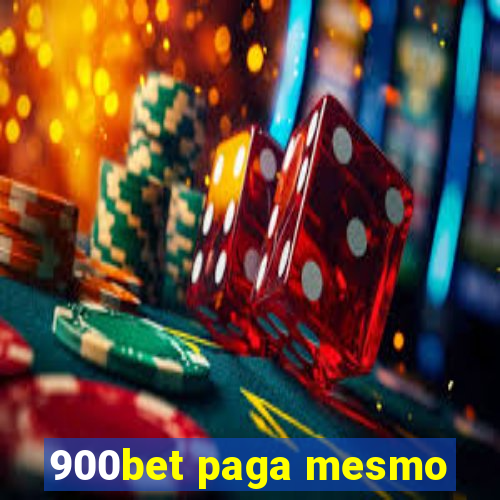 900bet paga mesmo